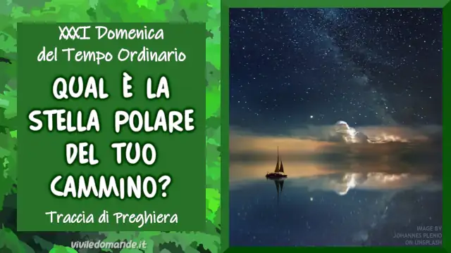 Qual è la stella polare del tuo cammino